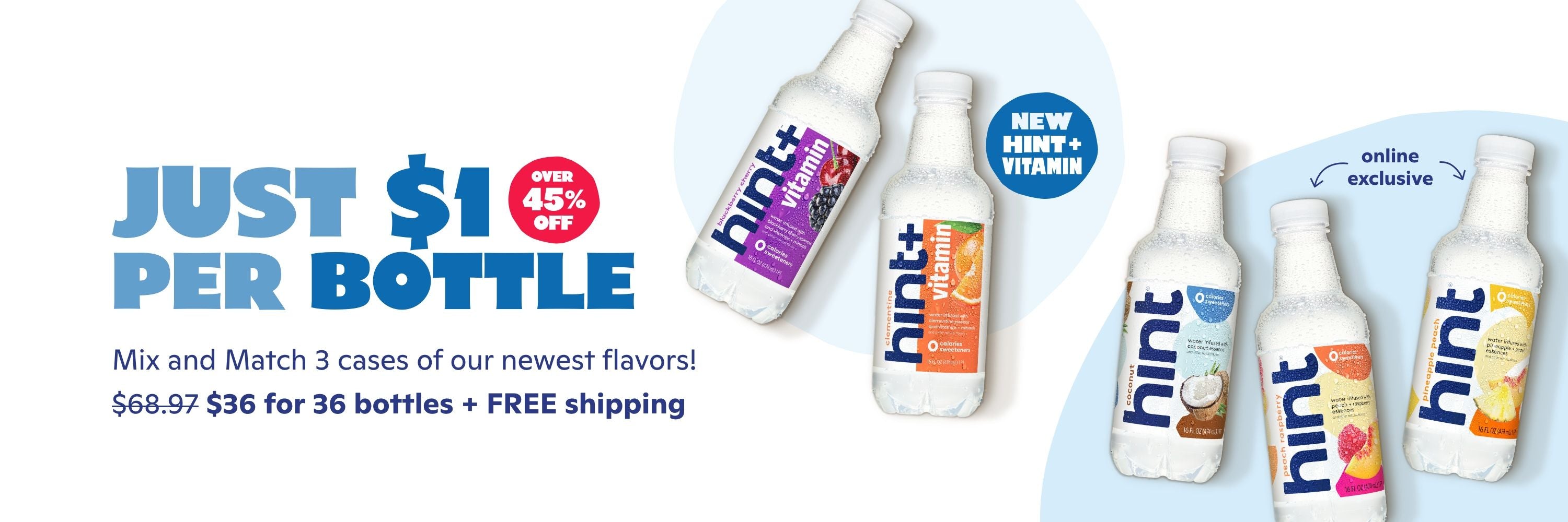 Mix & Match 3 cases Twelve 16-oz. bottles per case. Includes FREE shipping.