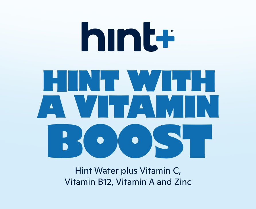 Hint water plus vitamin C, vitamin B12, Vitamin A and Zinc