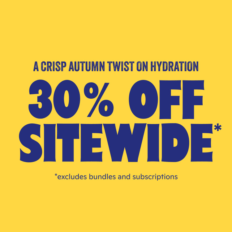 A crisp autumn twist on hydration
30% off sitewide
excludes bundles and subscriptions