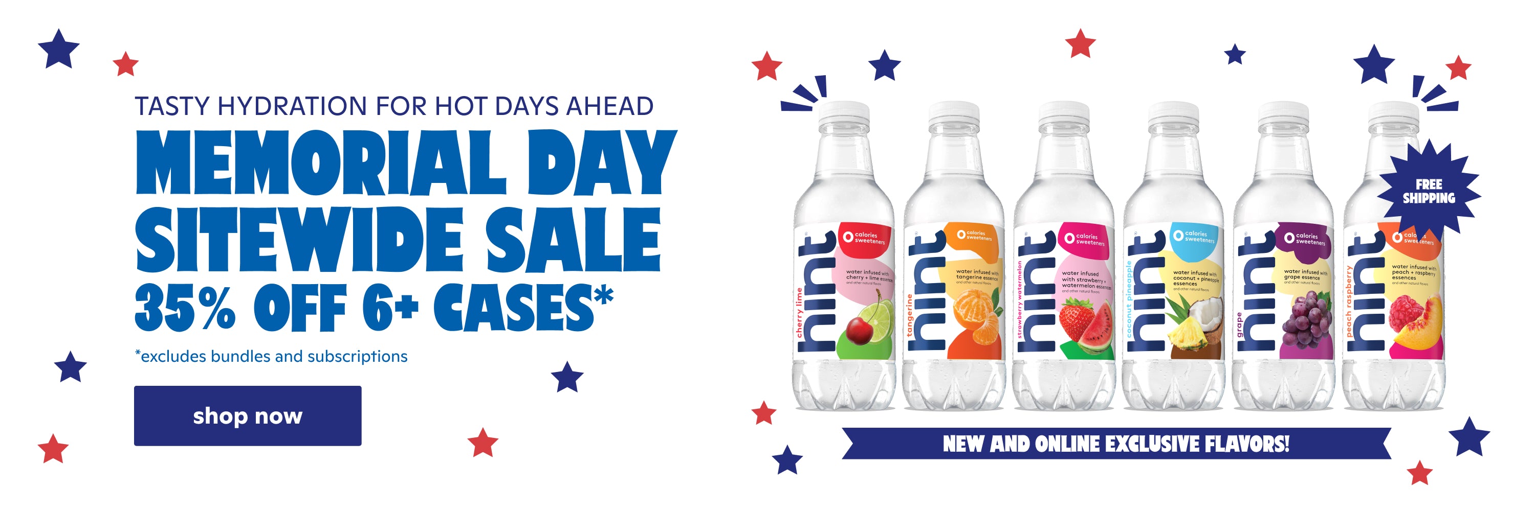 Memorial Day sitewide sale. 35% off 6+ cases. Excludes bundles and subscriptions. Shop now.